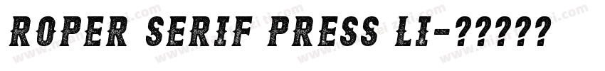 Roper Serif Press Li字体转换